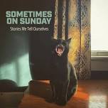 Sometimes on Sunday