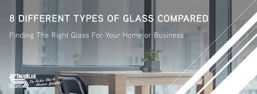 8 Diffe Types Of Glass Compared