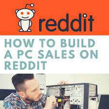 how to build a pc s on reddit a