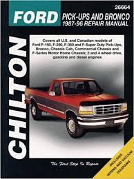 All our repair manual downloads come with a lifetime protection policy if lost or damaged, simply our informative repair manual / parts catalogs downloads contain all information you'll need to all in an electronic downloadable pdf ford f100 f250 f350 1988 1989 1990 1991 | service repair. Chilton S Ford Pick Ups And Bronco 1987 96 Repair Manual Chilton S Total Car Care Repair Manual Jaffer A Ahmad 9780801988288 Amazon Com Books
