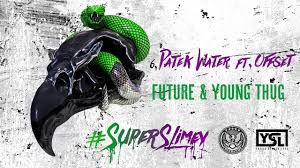 Future Young Thug Patek Water Feat Offset Official Audio Youtube