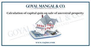 capital gain tax on of ancestral
