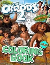 The croods free online coloring pages for boys. The Croods 2 A New Age Coloring Book The Croods 2 2020 Coloring Book With Newest Unofficial Pictures Amazon De Gerard Marie Fremdsprachige Bucher