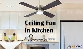 Ceiling Fan In Kitchen