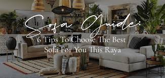 Sofa Guide 6 Tips To Choose The Best