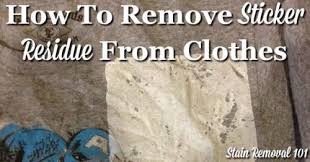 how to remove sticker residue from clothing