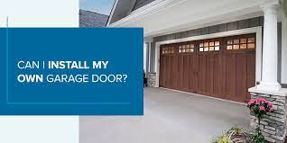Can I Install My Own Garage Door