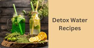 15 detox water recipes with benefits by