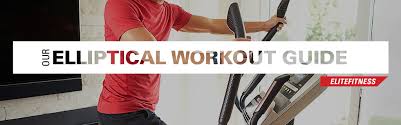 elliptical workout guide elite fitness nz