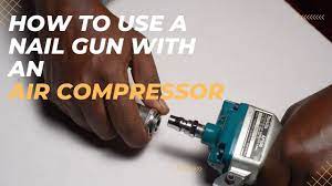 a nail gun with an air compressor