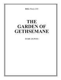 garden of gethsemane calvary curriculum