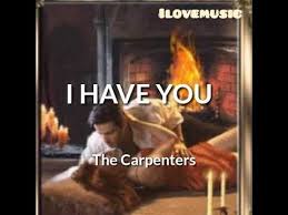 Image result for i have you carpenters lyrics