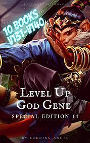 Level Up : God Gene [Special Edition 14] 10 Books In 1: V131-V140 by  Burning Angel | Goodreads