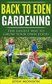 the back to eden gardening guide the
