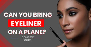 can you bring eyeliner on a plane