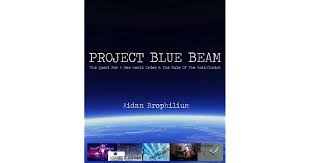 project blue beam the quest for a new
