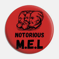 Notorious M E L Marx Engels Lenin