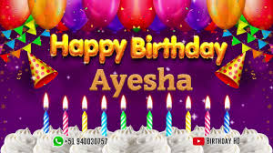 happy birthday song name ayesha