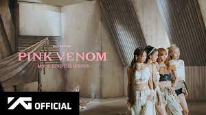 BLACKPINK - 'Pink Venom' M/V MAKING FILM - YouTube