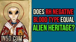 Does Rh Negative Blood Type Equal Alien Heritage In5d