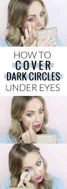 how to cover dark circles under eyes