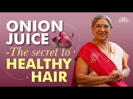 onion juice the secret to healthy hair