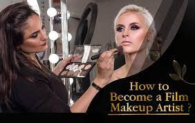 how to become a film makeup artist