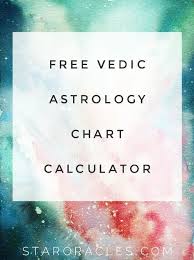 Vedic Astrology Chart Calculator Astrology Astrology