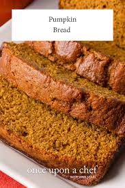 pumpkin bread once upon a chef