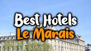 best hotels in le marais paris for