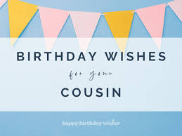 birthday wishes for your cousin