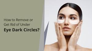 get rid of under eye dark circles