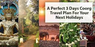 a perfect 3 days coorg travel plan for