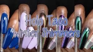 holo taco winter shimmers collection