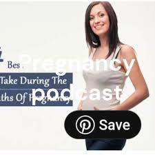 Pregnancy podcast