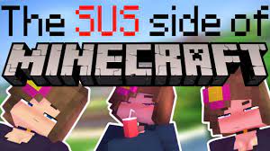 The SUS side of Minecraft (ft. SchnurriTV) - YouTube