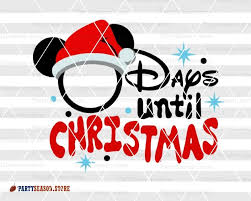 Countdown Svg Days Until Disney Christmas Chart Cut File Christmas Calendar Clipart Mickey Mouse Santa Chalkboard Xmas Sign Cricut Dxf Eps