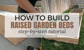 How To Build Raised Garden Beds An