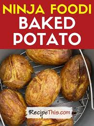 recipe this ninja foodi baked potato
