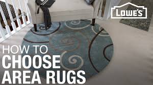 how to choose the best area rugs lowe s