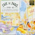 Cafe de Paris: 1930-1941: 24 Accordion Classics