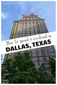 how to spend a weekend in dallas texas