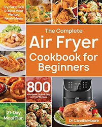 the complete air fryer cookbook for