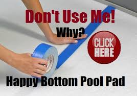 happy bottom pool pad bad choice
