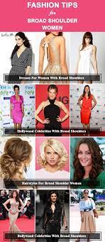What's the best hairstyle for women with thick hair? Fashion Tips Broad Shoulder Women Form Celebrities Learn How To Get Broad Shoulder Women Dresses For Broad Shoulders Inverted Triangle Body Shape Celebrities