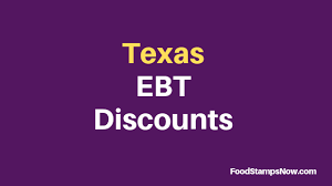 Texas Ebt Discounts And Perks 2019 Food Stamps Now