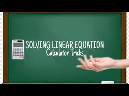 Calculator Tricks Solving Linear