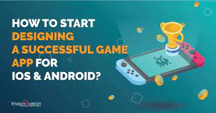 Designing A Game App For Ios Android