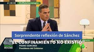 Las sorprendentes palabras de Sánchez en La Sexta: “El confinamiento no  existió en mayo" - Televisión - COPE