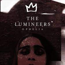 Перевод песни ophelia — рейтинг: Ophelia By The Lumineers Song Free Music Listen Now On Myspace